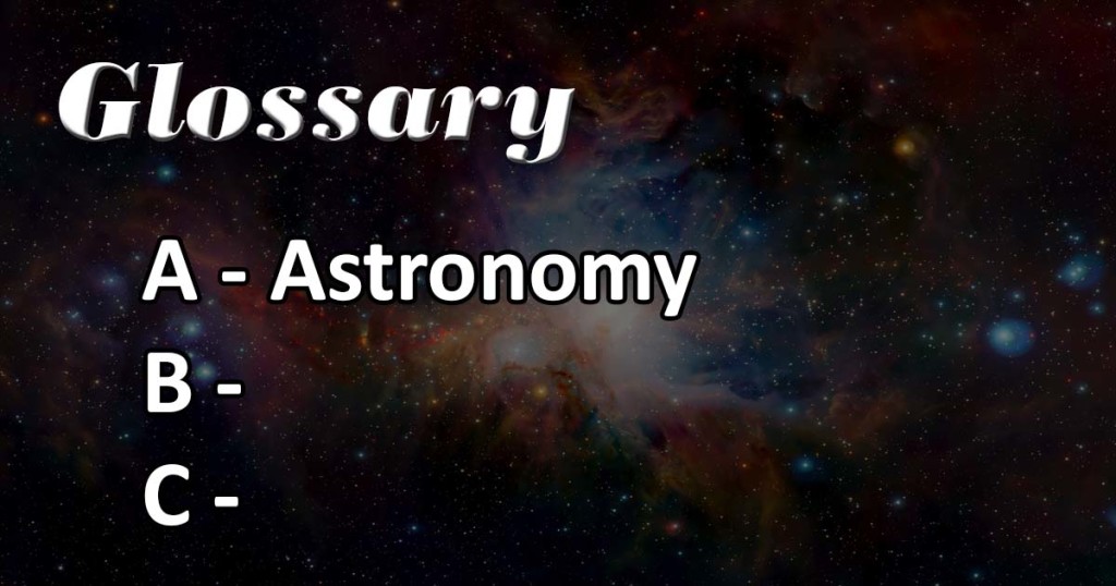 Astronomy Glossary